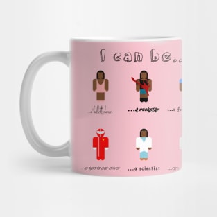 I can be... Mug